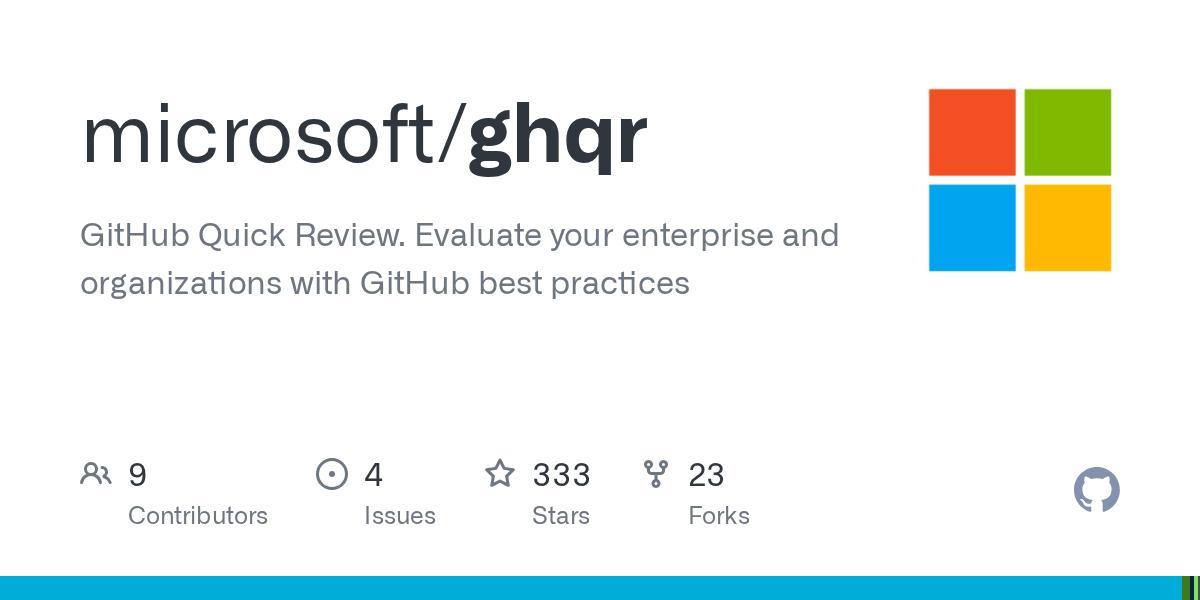 Microsoft has published GitHub Quick Review (ghqr), a CLI tool for ...